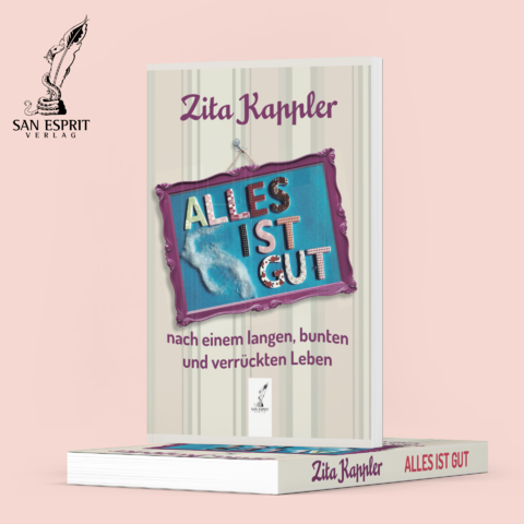 Alles ist gut - Zita Kappler